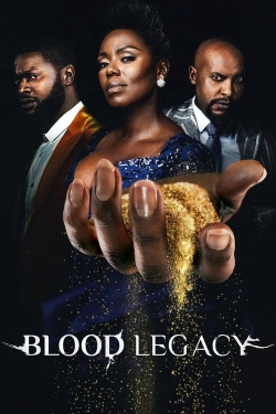 Watch free Blood Legacy movies online