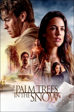 Watch free Palm Trees in the Snow movies online