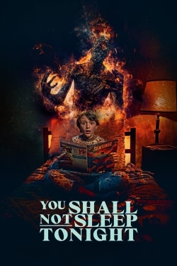 Watch free You Shall Not Sleep Tonight movies online