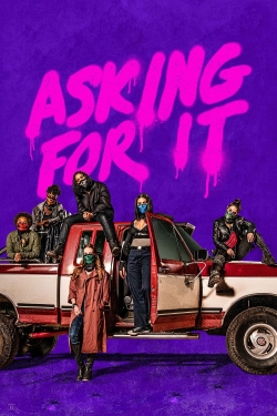 Watch free Asking For It movies online