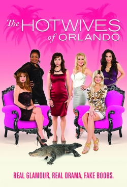 Watch free The Hotwives of Orlando movies online