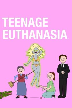 Watch free Teenage Euthanasia movies online