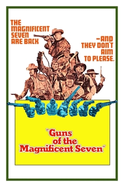 Watch free Guns of the Magnificent Seven movies online