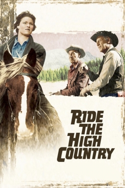 Watch free Ride the High Country movies online