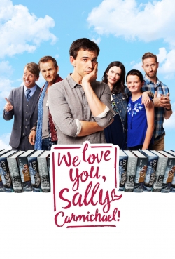 Watch free We Love You, Sally Carmichael! movies online