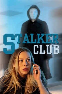 Watch free The Stalker Club movies online