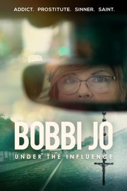 Watch free Bobbi Jo: Under the Influence movies online