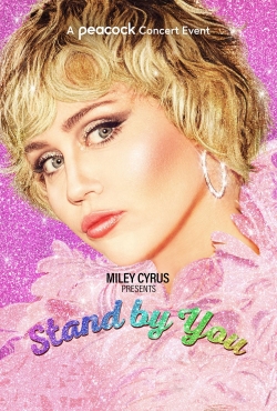 Watch free Miley Cyrus Presents Stand by You movies online