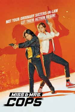 Watch free Miss & Mrs. Cops movies online