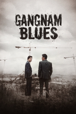 Watch free Gangnam Blues movies online