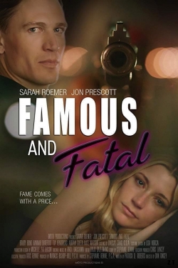 Watch free Famous and Fatal movies online