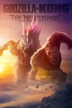 Watch free Godzilla x Kong: The New Empire movies online