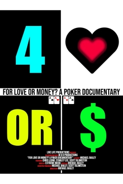 Watch free For Love or Money? A Poker Documentary movies online