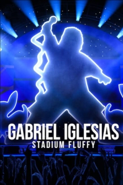 Watch free Gabriel Iglesias: Stadium Fluffy movies online