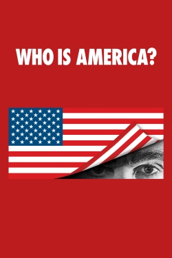 Watch free Who Is America? movies online