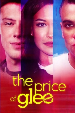 Watch free The Price of Glee movies online