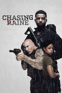 Watch free Chasing Raine movies online