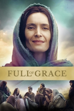 Watch free Full of Grace movies online