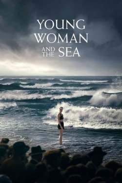 Watch free Young Woman and the Sea movies online