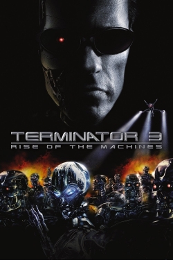 Watch free Terminator 3: Rise of the Machines movies online