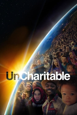 Watch free UnCharitable movies online