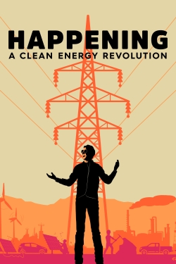 Watch free Happening: A Clean Energy Revolution movies online