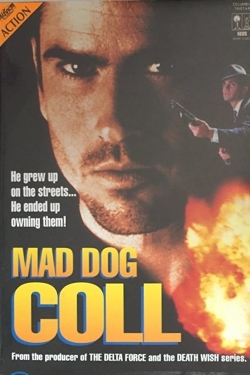 Watch free Mad Dog Coll movies online