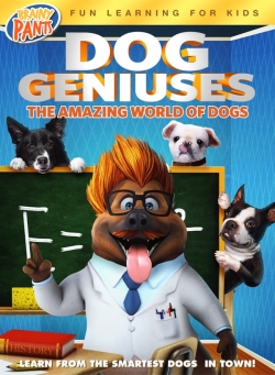 Watch free Dog Geniuses movies online