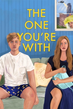 Watch free The One You're With movies online