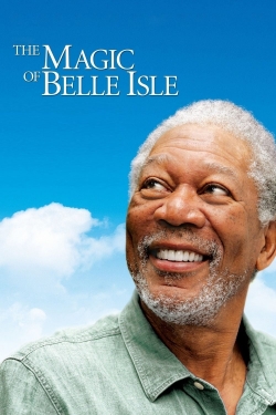 Watch free The Magic of Belle Isle movies online