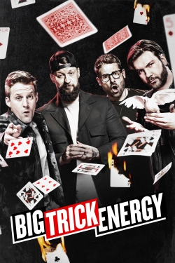 Watch free Big Trick Energy movies online