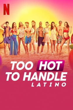 Watch free Too Hot to Handle: Latino movies online