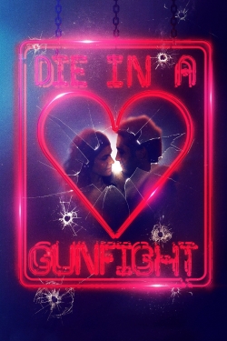 Watch free Die in a Gunfight movies online