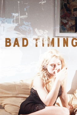 Watch free Bad Timing movies online