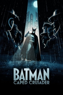 Watch free Batman: Caped Crusader movies online