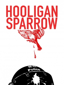 Watch free Hooligan Sparrow movies online