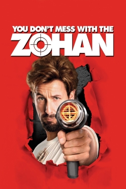 Watch free You Don't Mess with the Zohan movies online