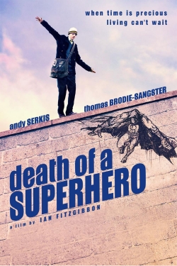 Watch free Death of a Superhero movies online