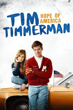 Watch free Tim Timmerman: Hope of America movies online