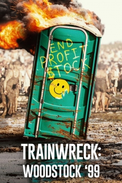 Watch free Trainwreck: Woodstock '99 movies online