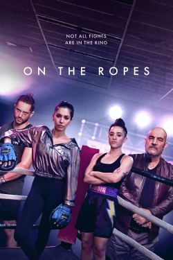 Watch free On The Ropes movies online