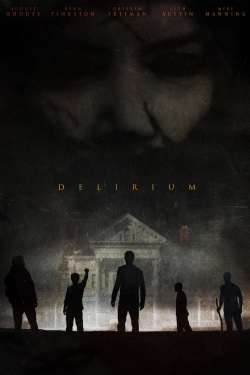 Watch free Delirium movies online