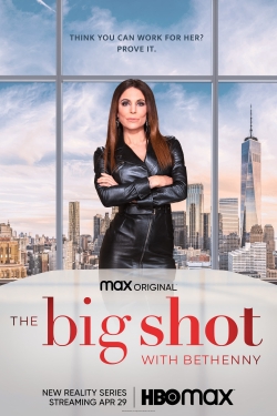 Watch free The Big Shot with Bethenny movies online