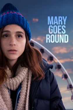 Watch free Mary Goes Round movies online