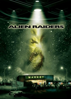 Watch free Alien Raiders movies online