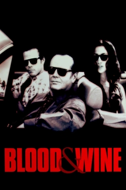 Watch free Blood and Wine movies online