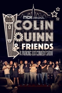 Watch free Colin Quinn & Friends: A Parking Lot Comedy Show movies online