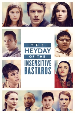 Watch free The Heyday of the Insensitive Bastards movies online