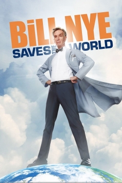 Watch free Bill Nye Saves the World movies online