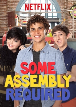 Watch free Some Assembly Required movies online